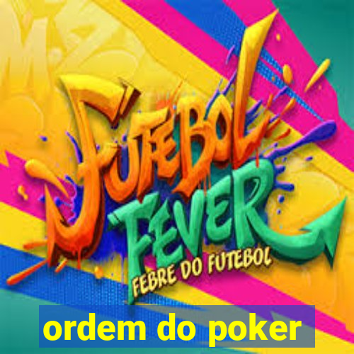 ordem do poker